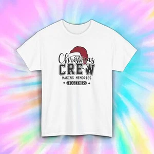 Christmas Crew T-Shirt S-5XL Family Holiday Matching Making Memories Gift Tee - Picture 1 of 9