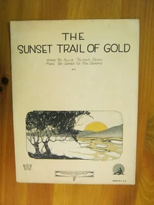 The Sunset Trail of Gold Criss/MacDermid 1922 Sheet Music - Picture 1 of 1