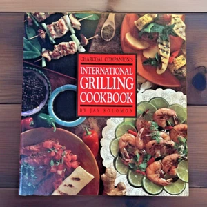 Charcoal Companion's International Grilling Cookbook ~ Jay Solomon ~ LIKE NEW - Bild 1 von 6