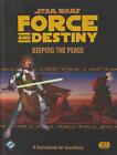 Star Wars: Force and Destiny - Keeping the Peace