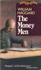 THE MONEY MEN par WILLIAM HAGGARD Walker 1981 1985