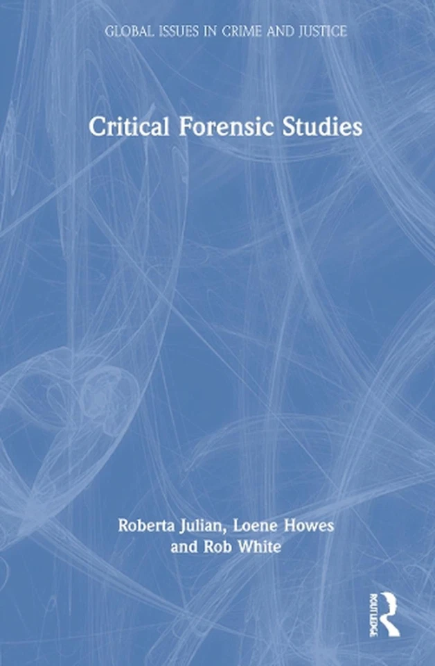 Critical Forensic Studies by Roberta Julian Hardcover Book - Image 1 of 1