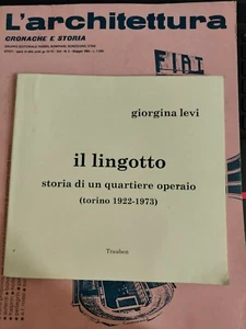 L'architettura cronache e storia n. 343+Giorgina Levi - Il Lingotto, storia - Imagen 1 de 7