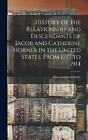 History of the Relationship and Descendants of Jacob and Catherine Horner in the