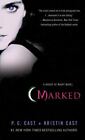 Marked: A House of Night Novel by Cast, P. C.; Cast, Kristin
