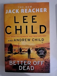 Better Off Dead by Lee Child. - Picture 1 of 2