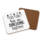 This Girl Has An Awesome Boyfriend Coaster Drinks Mat Funny Valentines Day Best