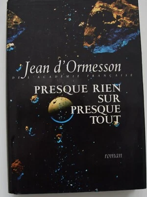 Jean ORMESSON Presque rien sur presque tout  Roman édition 1996 - Photo 1/3