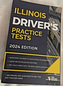 Illinois Driver’s Practice Tests: + 360 Driving Test Questions - 2024 Ed - NEW! - Picture 1 of 2