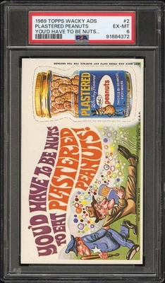 1969 Topps Wacky Ads PLASTERED PEANUTS - YOU'D HAVE TO BE NUTS... PSA 6 - Image 1 of 2