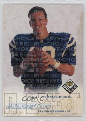 1998 Upper Deck UD Choice Domination Next Reserve Peyton Manning Rookie RC HOF - Image 1 of 2