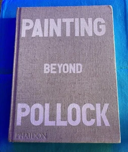 Painting Beyond Pollock Phaidon Morgan Falconer 2015 Hardcover - Picture 1 of 12