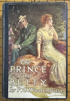 The Prince and Betty by P. G. Wodehouse (Watt & Co., HC, January 1912) - Image 1 of 4