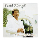 DANIEL O'DONNELL CD -AT THE END OF THE DAY -UK IMPORT - GREAT GIFT IDEA
