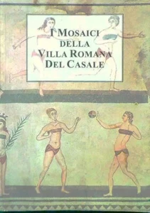 I Mosaici della Villa Romana del Casale - Edizioni Siciliamo? 2014 - Picture 1 of 1