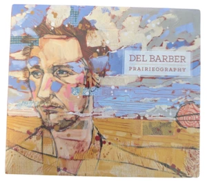Del Barber – Prairieography (CD, Album) - Bild 1 von 2