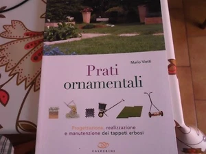 Prati ornamentali. Progettazione, realizzazione e manutenzi... - Vietti Mario - Foto 1 di 7