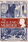 The Mile End Murder: The Case Conan Doyle Couldn't Solve by McKay, Sinclair The