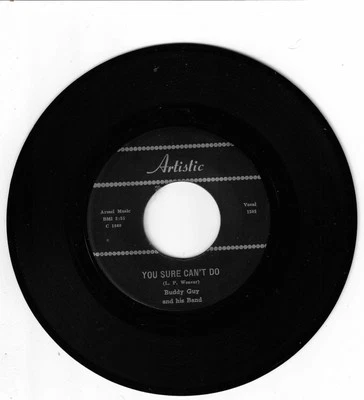 BLUES 45 RPM - BUDDY GUY - ARTISTIC RECORDS " YOU SURE CAN'T DO" - Image 1 of 2