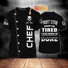 Custom Name Black Shirt For A Chef, I Don't Stop When I'm Tired Shirt, Chef Shir