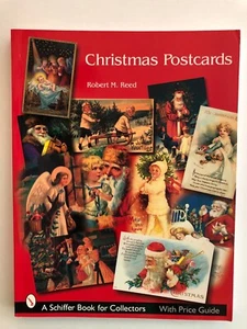 Christmas Postcards: A Collector's Guide by Robert M. Reed (2007, Paperback) - Bild 1 von 9