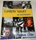 Gaslight Square An Oral History Ln Hbdj 2004 Thomas Crone Great Photos St. Louis