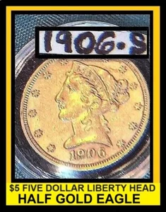 ๐ช 1906-S | $5 FIVE DOLLAR LIBERTY HEAD HALF GOLD EAGLE ๐ฑ๐ท - Picture 1 of 17