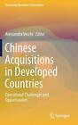 Chinese Acquisitions In Developed Countries: Operational By Alessandra Vecchi Vg