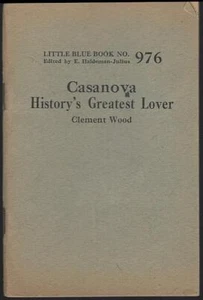 Casanova History's Greatest Lover Clement Wood Little Blue Book #976 Haldeman - Imagen 1 de 1