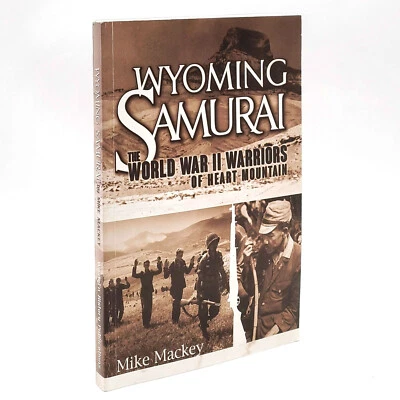 Wyoming Samurai ~History of 100th Infantry Battalion Japanese-American ~WWII - Image 1 of 4