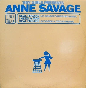 Tidy Girls Presents Anne Savage - Real Freaks / I Need A Man - UK 12" Vinyl -... - Bild 1 von 1