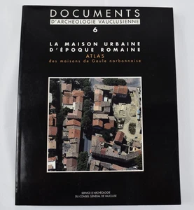 DOCUMENTS D'ARCHEOLOGIE VAUCLUSIENNE TOME 6 LA MAISON URBAINE D EPOQUE ROMAINE 2 - Picture 1 of 3