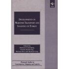 Developments in Maritime Transport and Logistics in Turkey (Plymouth Studies in