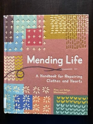Mending Life: A Handbook for Repairing Clothes and Hearts hc sustainable life - Image 1 of 4