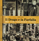 Il Drago e la Farfalla. Arte contemporanea in Vietnam. AA.VV.. 2006. .