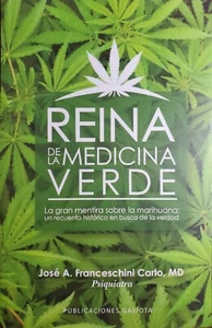 Reina de la medicina verde: La gran mentira sobre la marihuana - J. Franceschini - Picture 1 of 2
