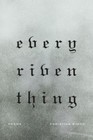 Every Riven Thing: Poems Wiman, Christian