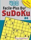 400 Facile-Plus Dur SuDoKu #4: Volume 4.New 9781543279320 Fast Free Shipping<|