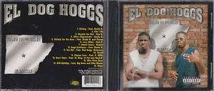 !@#$ El Dog Hoggs - Grind Til We Shine Arkansas Rap G-Funk !@#$ - Picture 1 of 1