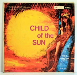 Nina Dova Child Of The Sun (Songs Of The Torrid Zone} LP [20th Fox FOX 3014] - Imagen 1 de 5