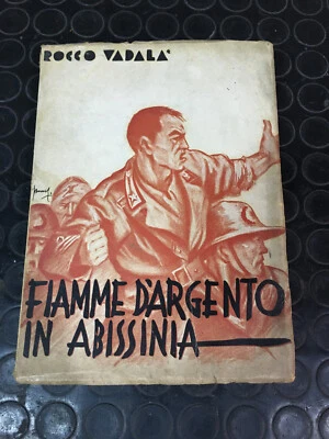 LIBRO FIAMME D'ARGENTO IN ABISSINIA anno 1937 (XV) - Immagine 1 di 4