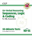 11 And Gl 10 Minute Tests Verbal Reasoning Sequences Logic And Coding   Ages 10 11
