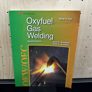 Oxyfuel Gas Welding Kevin E., Baird, Ronald J., Bowditch, Mark A. - Picture 1 of 5