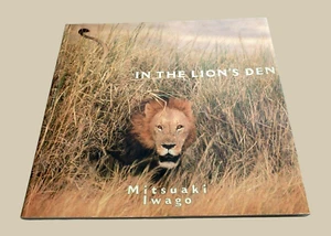 In The Lion's Den Photography By Mitsuaki Iwago Hardback Cover Book EXCELLENT! - Picture 1 of 17