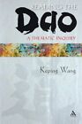 Reading The Dao: A Thematic Inquiry, Wang, Keping