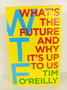 WTF: What's the Future and Why It's Up to Us ~ Paperback ~ New - Picture 1 of 5