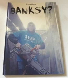 TONY BAXTER Stealing Banksy SIGNED LIMITED EDITION 2018 HARDBACK ART BOOK & COA - Imagen 1 de 11