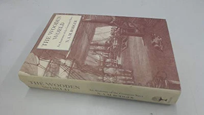 The Wooden World: Anatomy of the Georgian Navy by Rodger, N. A. M. Hardback The - Image 1 of 2