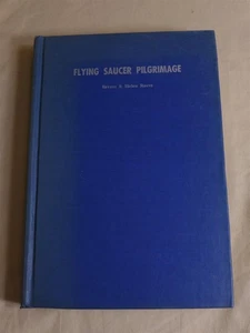 Bryant & Helen Reeve FLYING SAUCER PILGRIMAGE - 1957 Amherst Press First Edition - Foto 1 di 5