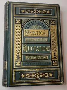 Antique 1880 Poetical Quotations RARE 13,600 Quotes Gold Gilding 500+ Authors - Picture 1 of 21
